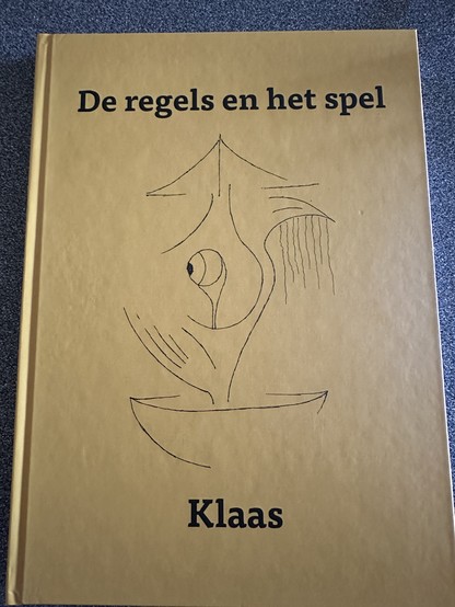 Boek: De regels en het spel, geschreven door ene Klaas