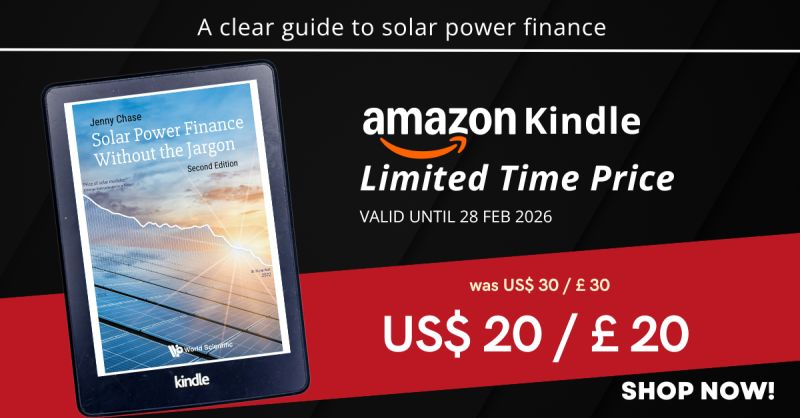 An advertising picture by publisher World Scientific Publishing, for the book Solar Power Finance Without the Jargon by Jenny Chase. It notes that the Amazon Kindle version is available for US$20 or £20 until the end of February 2026.