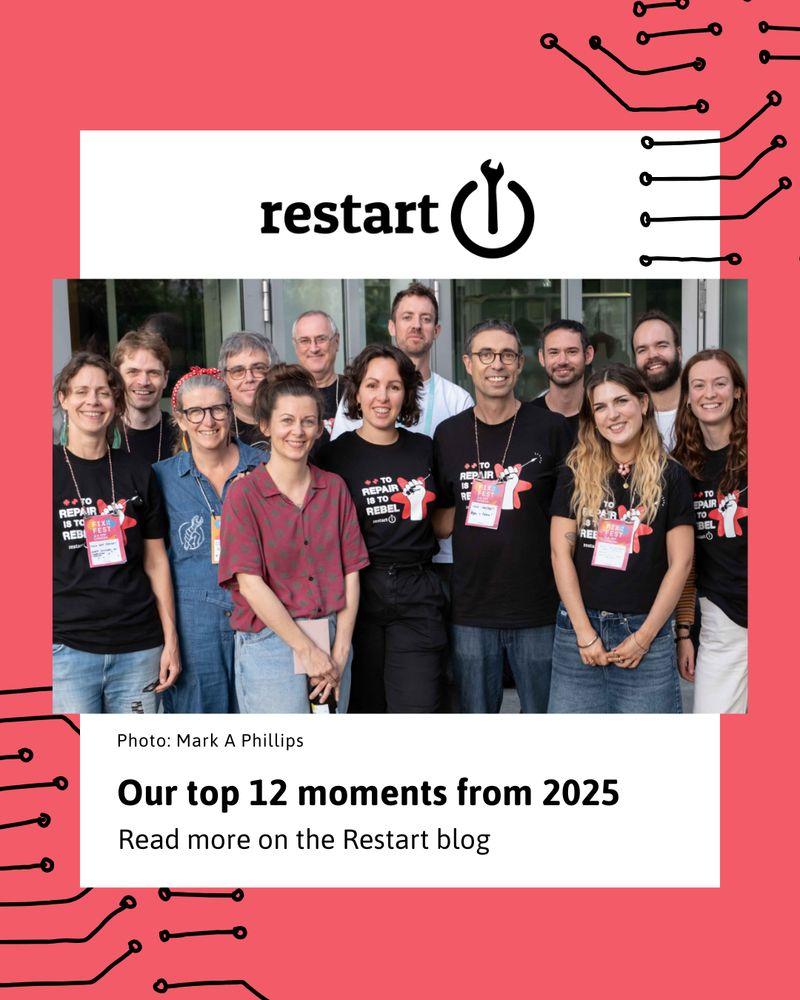 A photo of a group of people under the Restart logo and above text reading: "Our top 12 moments from 2025 - read more on the Restart blog". Photo by Mark A Phillips.