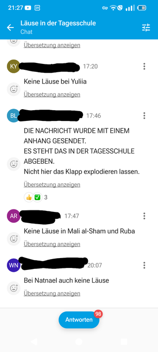 KY: Keine Läuse bei Yuliia

BL: DIE NACHRICHT WURDE MIT EINEM ANHANG GESENDET. ES STEHT DAS IN DER TAGESSCHULE ABGEBEN. Nicht hier das Klapp explodieren lassen.

1 Minute später: 
AR: Keine Läuse in Mali al-Sham und Ruba

WN: Bei Natnael auch keine Läuse
