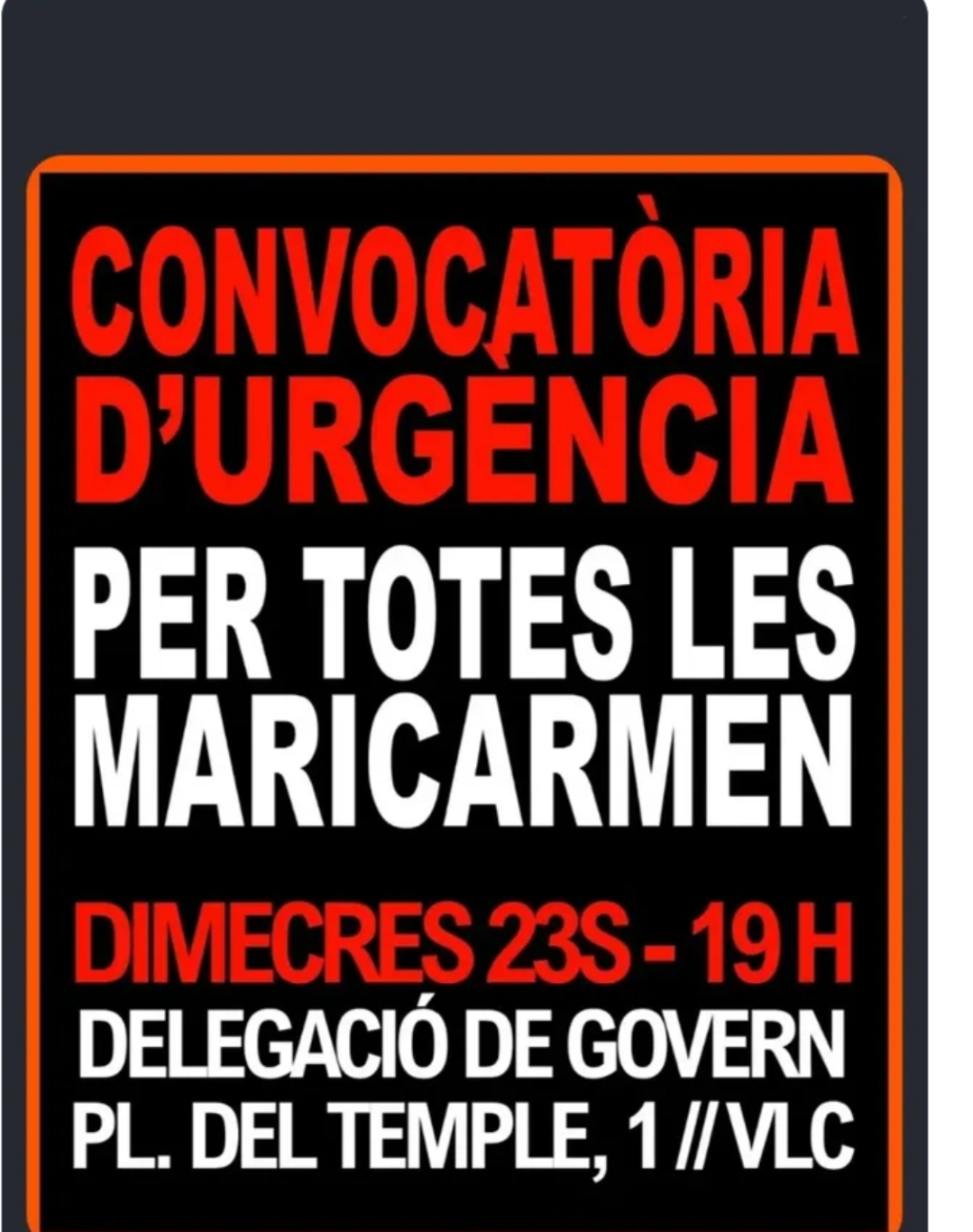 Convocatoria de urgencia, a las 19h miércoles 23s, en la delegación del gobierno, plaza del temple 1